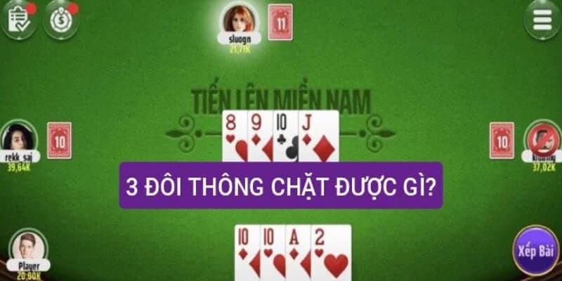 3 đôi thông chặt được gì