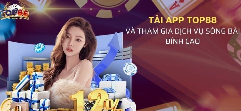 Lợi ích đáng kể khi tải app Top88 về điện thoại